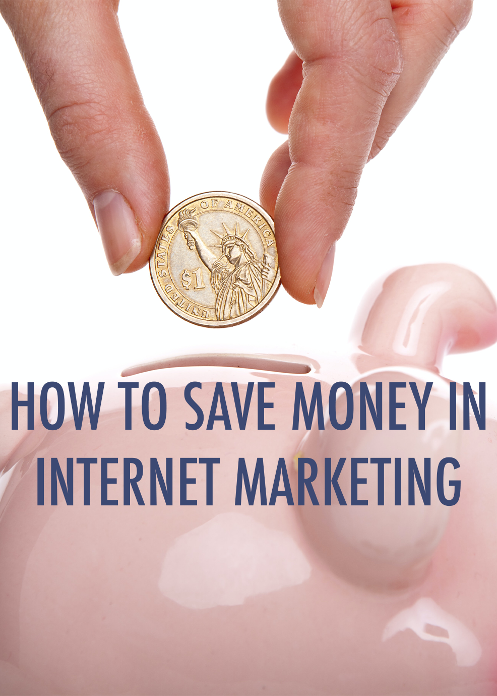 How To Save Money In Internet Marketing