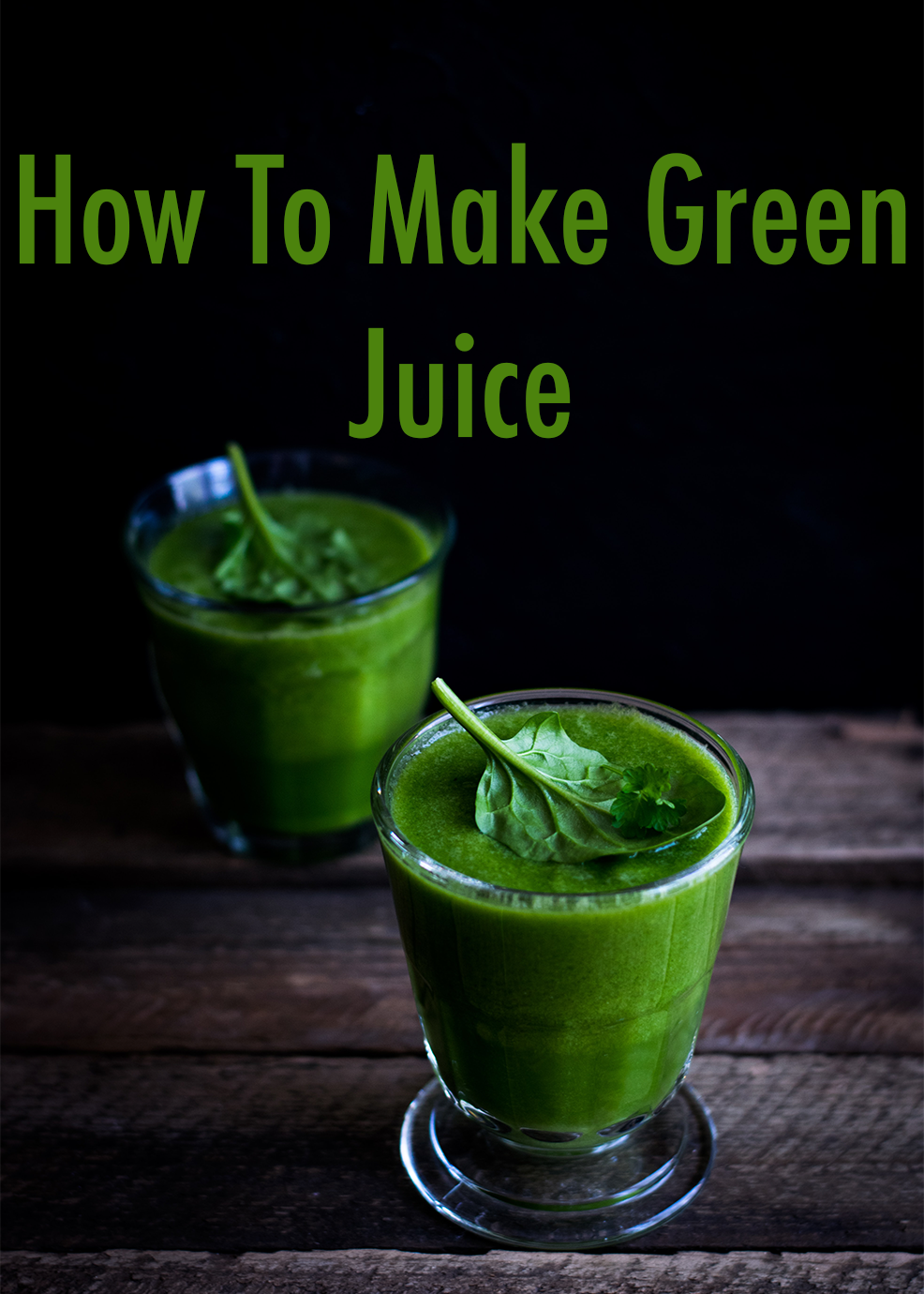 How To Make Green Juice