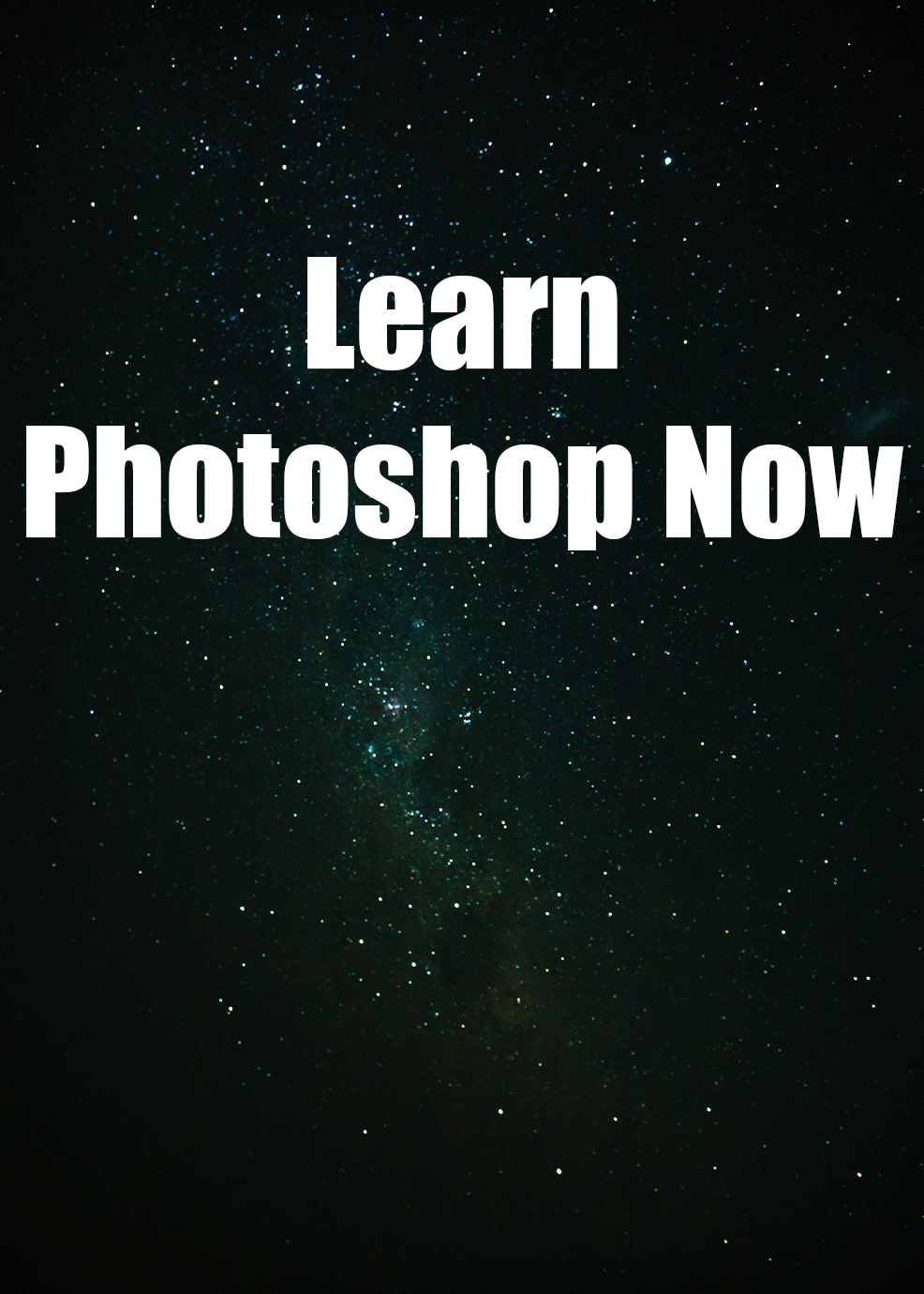 Learn Photoshop Now