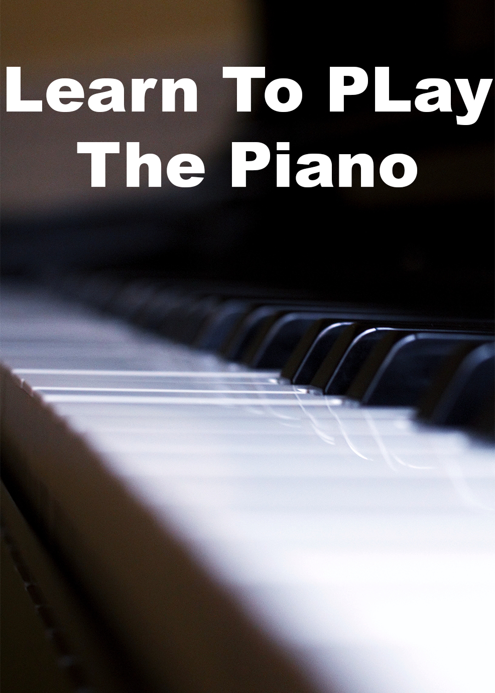 Learn To Play Piano